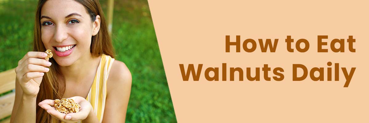 how-to-eat-walnuts-daily