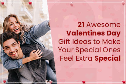 21-awesome-valentines-day-gift-ideas-to-make-your-special-ones-feel-extra-special-a