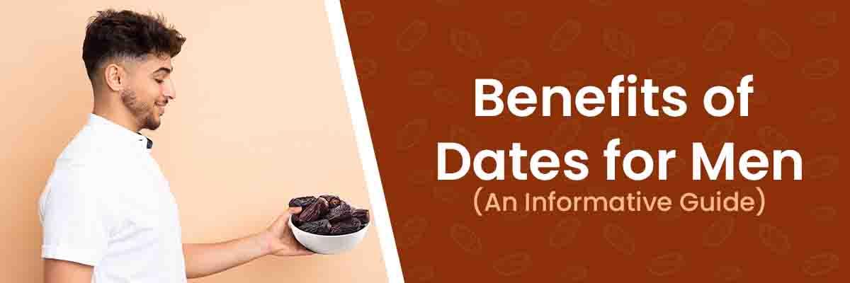 top-6-benefits-of-dates-for-men-an-informative-guide-1