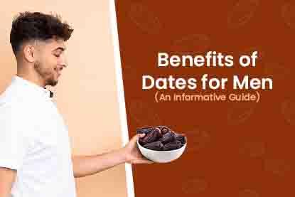 Top 8 Benefits of Dates for Men: An Informative Guide